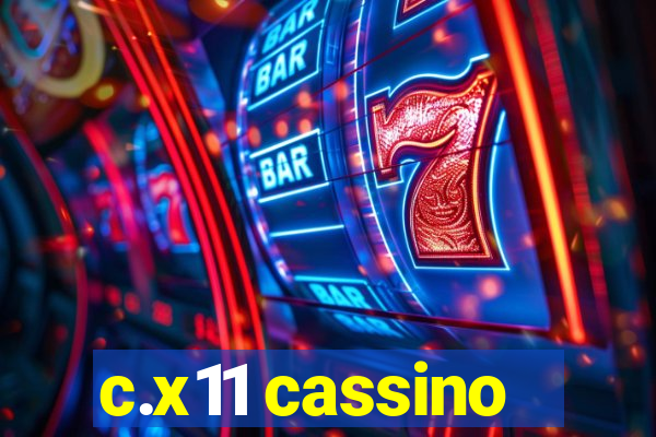 c.x11 cassino